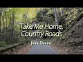 Download Lagu Take Me Home, Country Roads - KARAOKE VERSION - as popularized by John Denver