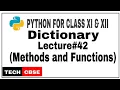 Dictionaries Methods Class 11 cbse Function in Dioctionaries Class 11 cbse Sumita Arora