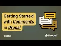 Getting Started with Comments in Drupal
