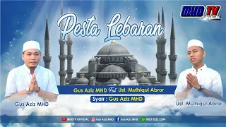 Download PESTA LEBARAN || Gus Aziz MHD feat Ust. Mulhiqul Abror | Idul Adha 2021 MP3