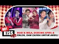 Lagu Berapi-api! Robi dan Mila Dukung April dan Valen, Hingga Zahra Terus Ada Untuk Arbil | Hot Kiss