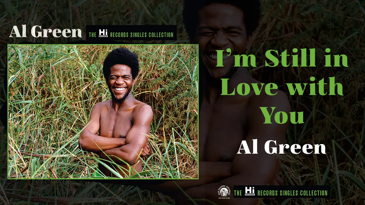 Al Green — I'm Still in Love with You (Official Audio)