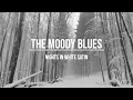 The Moody Blues - Nights in White Satin (1967) Lyrics Video
