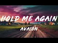 AVAION - HOLD ME AGAIN (Lyrics)