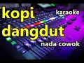 Download Lagu karaoke kopi dangdut remix nada cowok by simpati