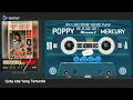 CINTA KITA YANG TERTUNDA 💕 POPPY MERCURY ❤VERSION CASETTE 💯 HD AUDIO