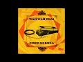 Wah Wah Thai - Disco Mi Khea (Kribo Records)