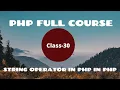 String Operator in PHP PHP Tutorial for Beginners PHP Programming Language tutorial PHP Course