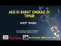 Asep Irama - Aku Di Barat Engkau Di Timur | Karaoke Tanpa Vokal | Video Lirik HD