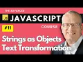 Strings as Objects - Master Javascript Basics in Lecture 11