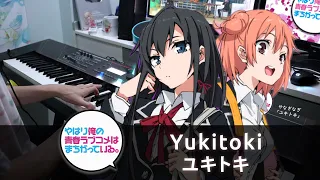 Download Yukitoki / Oregairu (My Teen Romantic Comedy SNAFU) OP / Piano Cover MP3