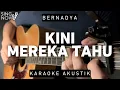 Download Lagu Kini Mereka Tahu - Bernadya (Karaoke Akustik)