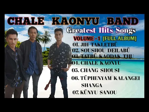 Download MP3 Greatest Hits Songs | Vol - 1 | Full Album | Chang Naga | Chale Kaonyu Band.