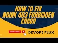 how to fix nginx 403 forbidden error