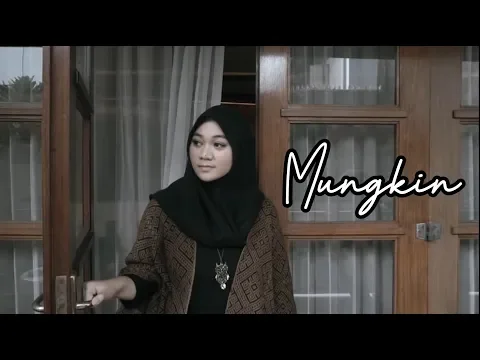 Download MP3 MUNGKIN - MELLY GOESLAW COVER BY FADHILAH INTAN