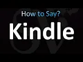 How to Pronounce Kindle correctly
