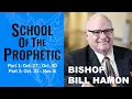 School of the Prophetic with Bill Hamon