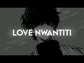 Download Lagu Love Nwantiti (SLOWED + REVERB)#lyrics