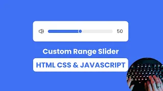 ASMR Programming - Custom Range Slider in HTML CSS JavaScript
