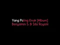Download Lagu Yang Paling Enak Album   Benyamin S  \u0026 Ida Royani