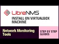 How to Install LibreNMS on Virtualbox Network Monitoring Tools 2024