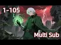 Lagu ☠【Multi Sub】Undead Beast King: SSS Summons at My Command EP 1-105#anime #animation