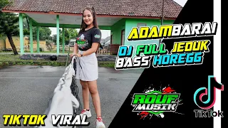 Download DJ ADAMBARAI REMIX TIK TOK FULL BASS JEDUK BANGET MP3