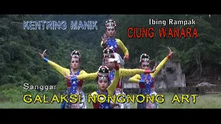 Download TARI RAMPAK || CIUNG WANARA || KENTRING MANI [ GALAKSINONGNONG ART ] MP3