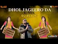 Download Lagu Dhol Jageero Da Remix (Dhol Mix) | Dj Blaze | Master Saleem | Punjabi Song