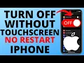 How to Turn Off Any iPhone Without Touch Screen - No Restart