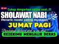 SHOLAWAT JIBRIL PENARIK REZEKI PALING DAHSYAT, Sholawat Nabi Muhammad Terbaru, Sholawat Merdu !!
