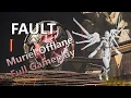 FAULT Muriel Offlane Full Gameplay