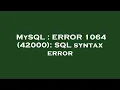MySQL ERROR 1064 42000 SQL syntax error