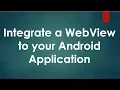 How to integrate a WebView to your Android Application