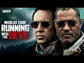 RUNNING WITH THE DEVIL - Nicolas Cage Crime Thriller
