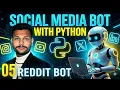 Build a Reddit Bot with Python Social Media Bot Series 05 ENGINEARG 2026