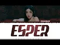 Download Lagu KWON EUN BI (권은비) - 'ESPER' Lyrics [Color Coded_Han_Rom_Eng]