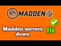 How To Fix Madden servers down Madden is not working Madden 24 game is not working