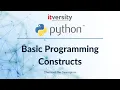 Mastering Python - Basic Programming Constructs
