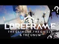 Loreframe The Ostrons The Quills The Unum