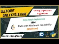 1514 Path with Maximum Probability Leetcode Daily Challenge Dijkstra s Algorithm C 28-06-2023