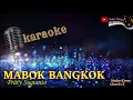 Lagu MABOK BANGKOK KARAOKE - Praty Sugianto TERBARU 2025