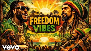 burna boy ft damian marley freedom vibes new reggae music video 2026