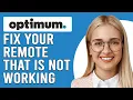 How To Fix Your Optimum Remote That Is Not Working Possible Reasons And How Solve The Issue