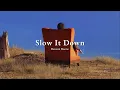 Lagu Vietsub | Slow It Down - Benson Boone | Lyrics Video