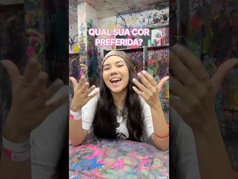 QUAL SUA COR PREFERIDA?