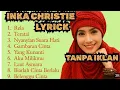 Download Lagu Inka Christie Full Album/ Best of Inka Cristie | LAGU 80 AN | LAGU 90 AN | LAGI LAWAS | TEMBANG LAMA