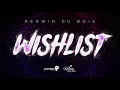 Kerwin Du Bois - Wishlist "2020 Soca" (Trinidad) | Precision Productions