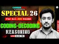 Coding-Decoding Reasoning 2026 SSC All Exams CGL CHSL CPO MTS GD Complete Concept One Shot