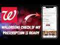 Step-by-Step Check Prescription Status at Walgreens - Quick Best Steps
